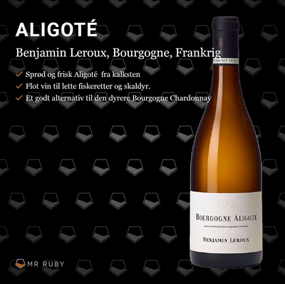 2021 Aligoté, Benjamin Leroux, Bourgogne, Frankrig
