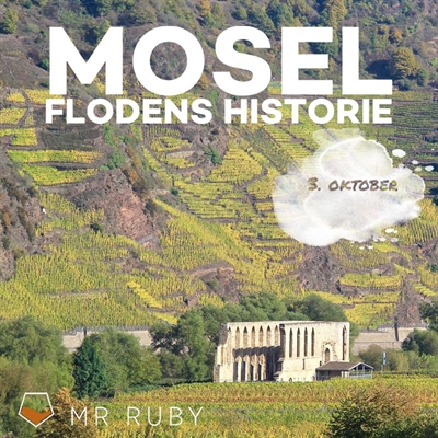 Mosel rieslings historie 3. oktober 2024